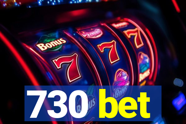 730 bet